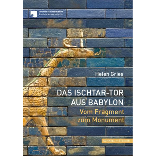 Helen Gries - Das Ischtar-Tor aus Babylon