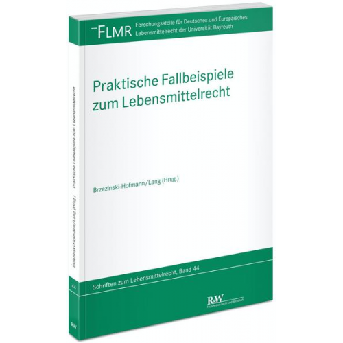 Praktische Fallbeispiele zum Lebensmittelrecht