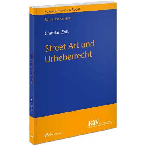 Christian Zott - Street Art und Urheberrecht