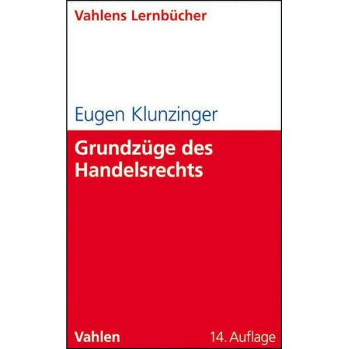 Eugen Klunzinger - Grundzüge des Handelsrechts