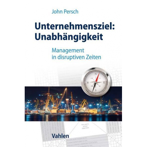 John Persch - Unternehmensziel: Unabhängigkeit