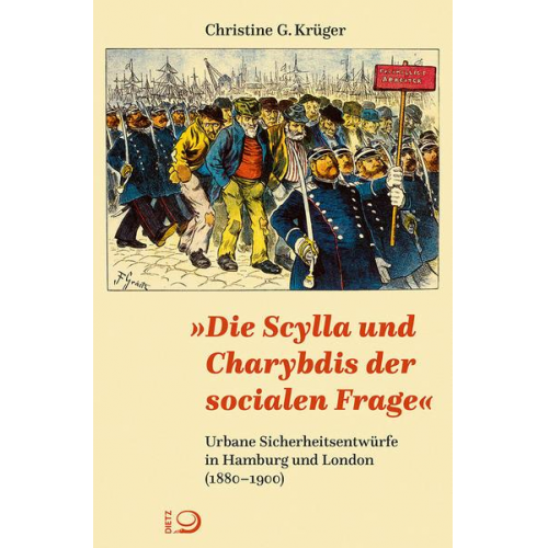 Christine G. Krüger - »Die Scylla und Charybdis der socialen Frage«