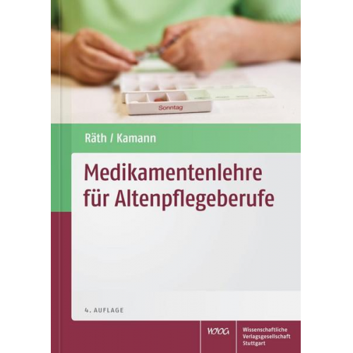 Ulrich Räth & Friedhelm Kamann - Medikamentenlehre für Altenpflegeberufe