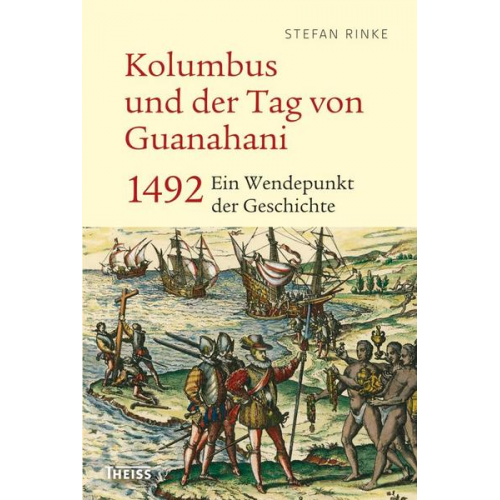 Stefan Rinke - Kolumbus und der Tag von Guanahani