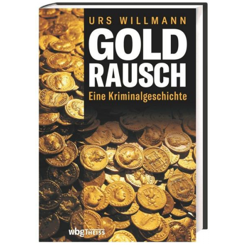 Urs Willmann - Goldrausch