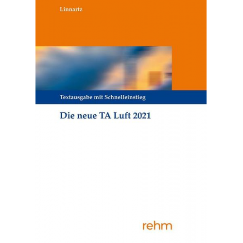 Bernhard Linnartz - Technische Anleitung zur Reinhaltung der Luft – TA Luft