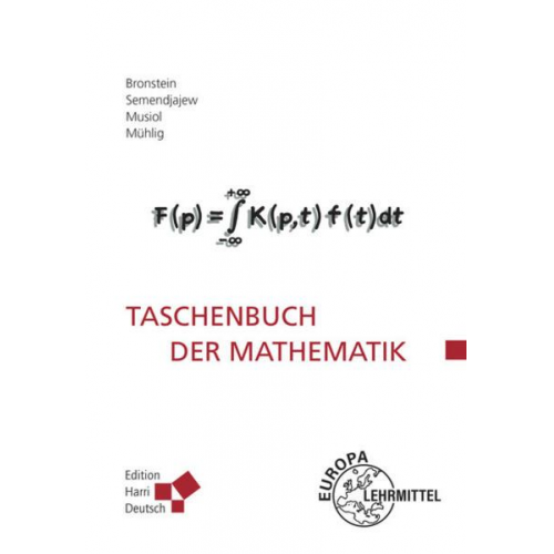 Ilja N. Bronstein & Heiner Mühlig & Gerhard Musiol & Konstantin A. Semendjajew - Taschenbuch der Mathematik (Bronstein)