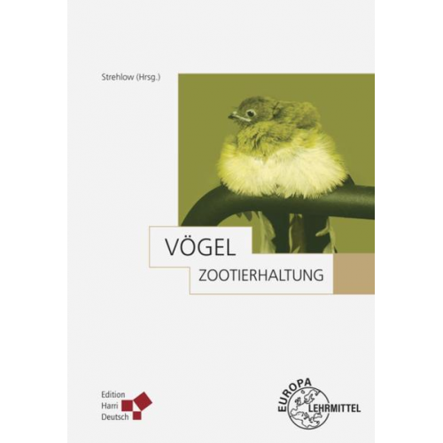 Harro Strehlow - Zootierhaltung: Vögel