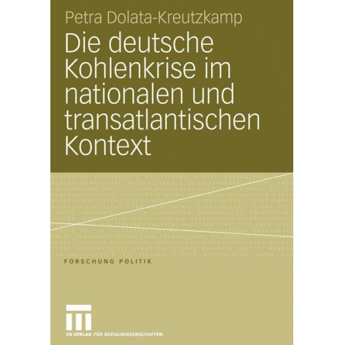 Petra Dolata-Kreutzkamp - Die deutsche Kohlenkrise im nationalen und transatlantischen Kontext