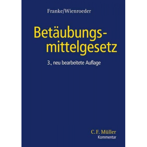 Ulrich Franke & Karl Wienroeder - Betäubungsmittelgesetz