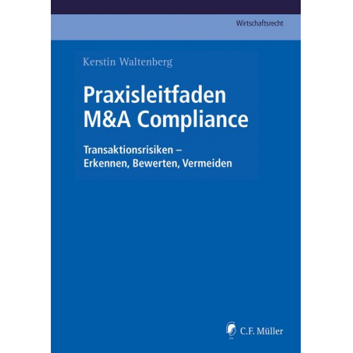 Kerstin Waltenberg - Praxisleitfaden M&A Compliance