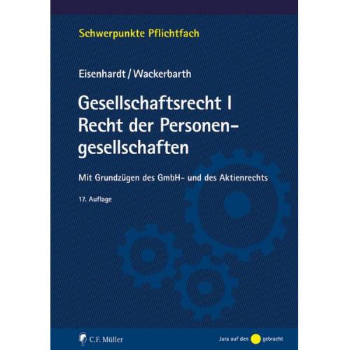 Ulrich Eisenhardt & Ulrich Wackerbarth - Gesellschaftsrecht I. Recht der Personengesellschaften