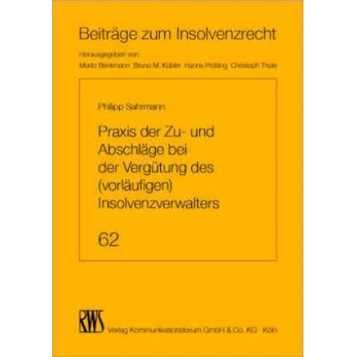 Philipp Sahrmann - Praxis der Zu- und Abschläge bei der Vergütung des (vorläufigen) Insolvenzverwalters