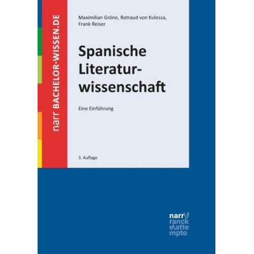 Maximilian Gröne & Frank Reiser & Rotraud Kulessa - Spanische Literaturwissenschaft