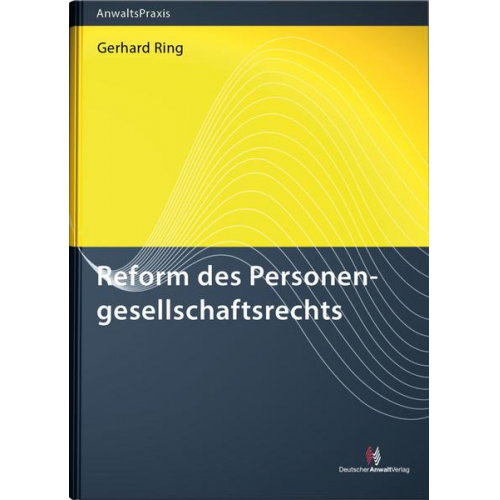 Gerhard Ring - Reform des Personengesellschaftsrechts