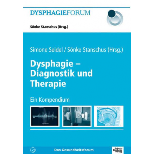 Anna Awounou & Anja Block & Marcel Blonder & Hans Bogaardt & Christiane Borr - Dysphagie - Diagnostik und Therapie