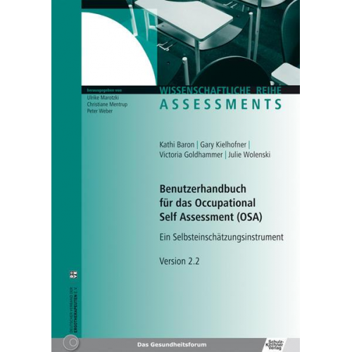 Kathi Baron & Gary Kielhofner & Victoria Goldhammer & Julie Wolenski - Benutzerhandbuch für das Occupational Self Assessment (OSA)