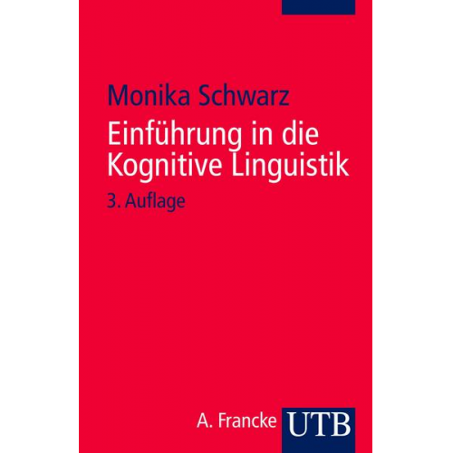 Monika Schwarz-Friesel - Einführung in die Kognitive Linguistik