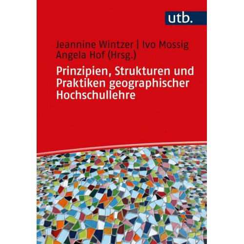 Prinzipien, Strukturen und Praktiken geographischer Hochschullehre