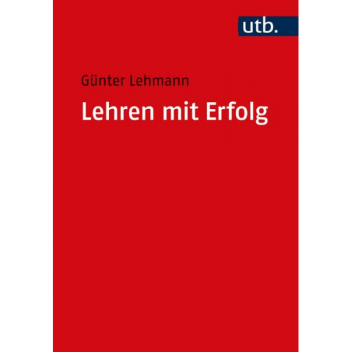 Günter Lehmann - Lehren mit Erfolg