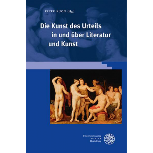 Die Kunst des Urteils in und über Literatur und Kunst