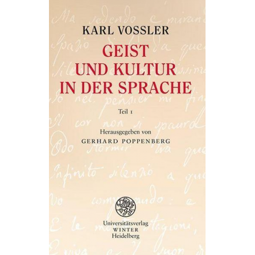 Karl Vossler - Geist und Kultur in der Sprache / Teil 1 (Seite 1 bis 118 im Originalmanuskript)