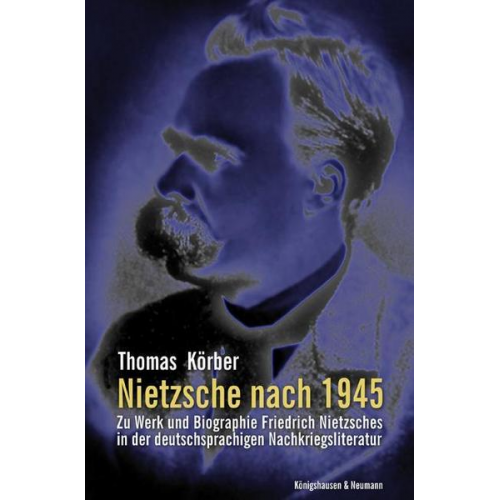 Thomas Körber - Nietzsche nach 1945