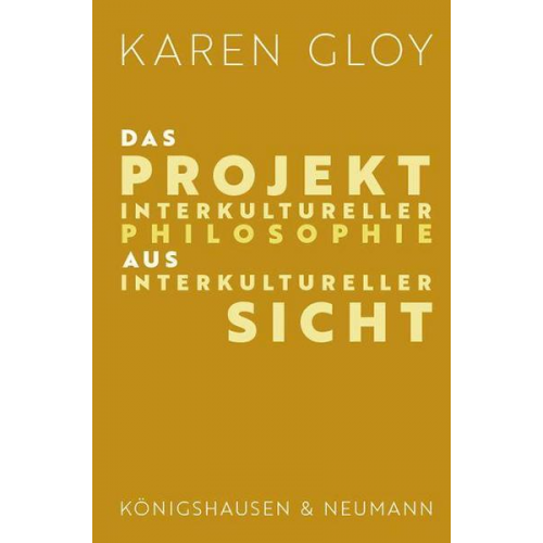 Karen Gloy - Das Projekt interkultureller Philosophie aus interkultureller Sicht