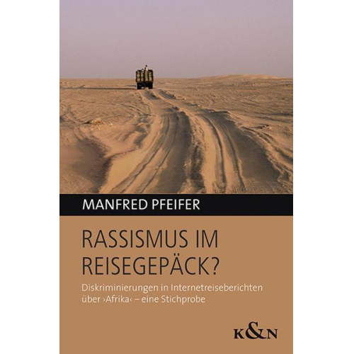 Manfred Pfeifer - Rassismus im Reisegepäck?