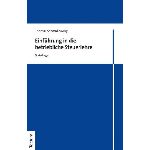 Thomas Schmallowsky - Einführung in die betriebliche Steuerlehre