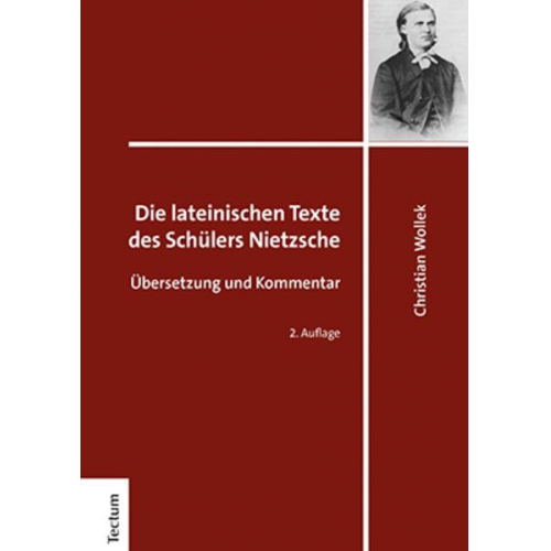 Christian Wollek - Die lateinischen Texte des Schülers Nietzsche