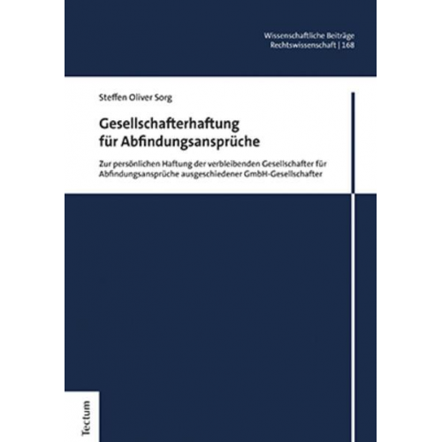 Steffen Oliver Sorg - Gesellschafterhaftung für Abfindungsansprüche