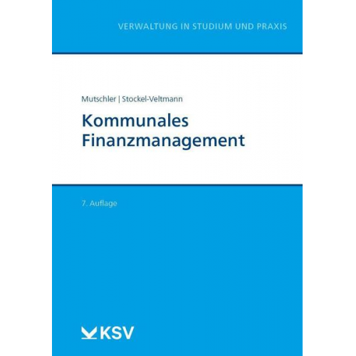 Klaus Mutschler & Christoph Stockel-Veltmann - Kommunales Finanzmanagement