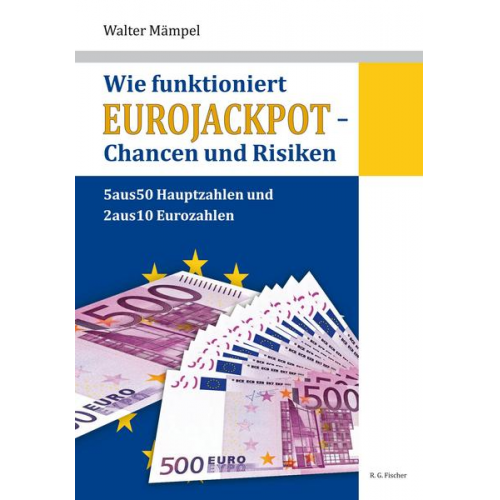 Walter Mämpel - Wie funktioniert Eurojackpot - Chancen und Risiken