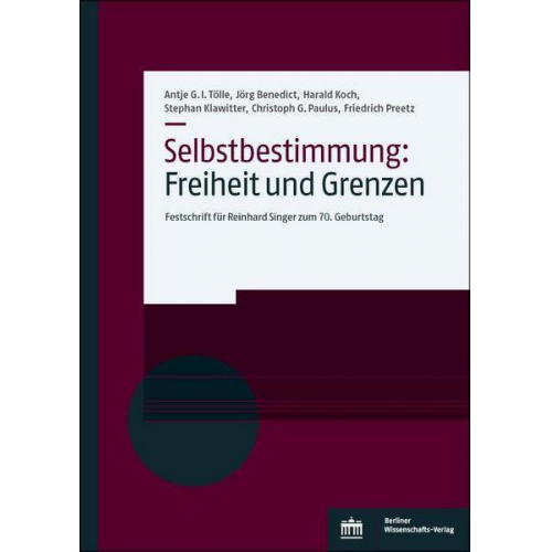 Selbstbestimmung: Freiheit und Grenzen