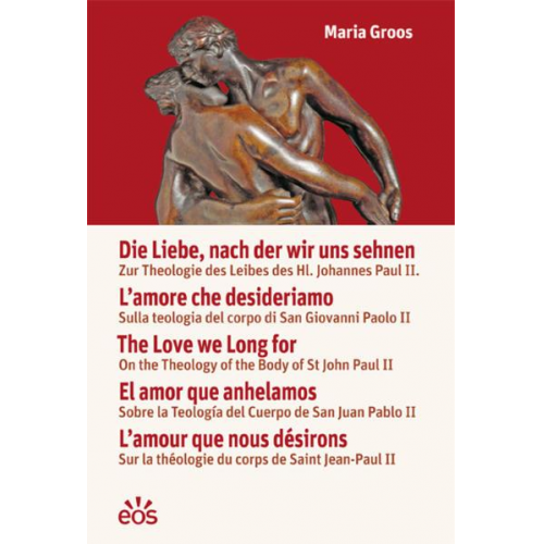 Maria Groos - Die Liebe, nach der wir uns sehnen