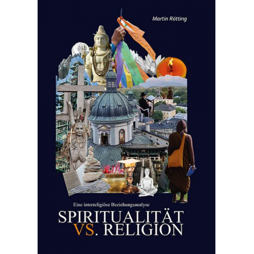 Martin Rötting - Spiritualität vs. Religion