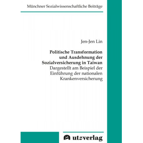 Jen-Jen Lin - Politische Transformation und Ausdehnung der Sozialversicherung in Taiwan