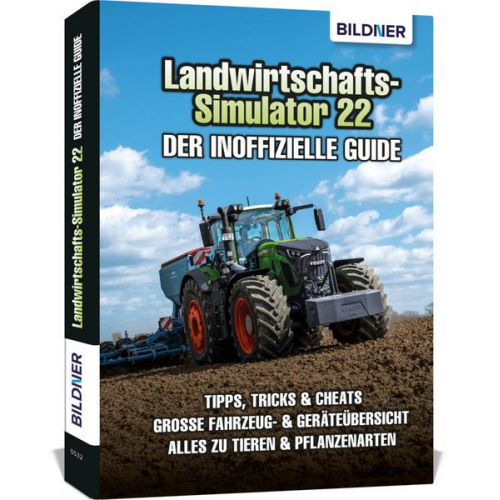 Andreas Zintzsch & Aaron Kübler & Anne-Sophie Hardouin - Landwirtschaftssimulator 22 - Der inoffizielle Guide