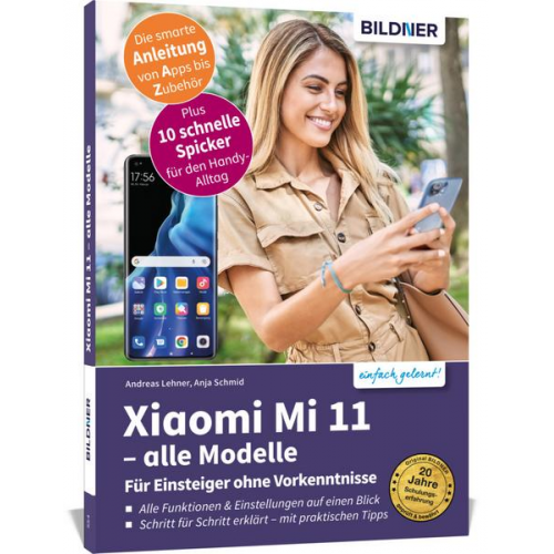 Anja Schmid & Andreas Lehner - Xiaomi Mi 11 - alle Modelle - Für Einsteiger ohne Vorkenntnisse