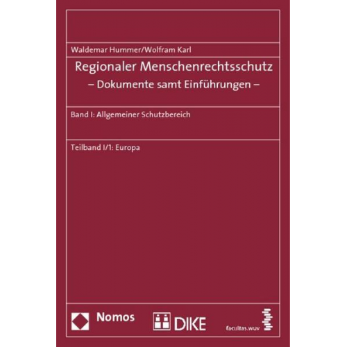 Waldemar Hummer & Wolfram Karl - Regionaler Menschenrechtsschutz - Dokumente samt Einführungen -