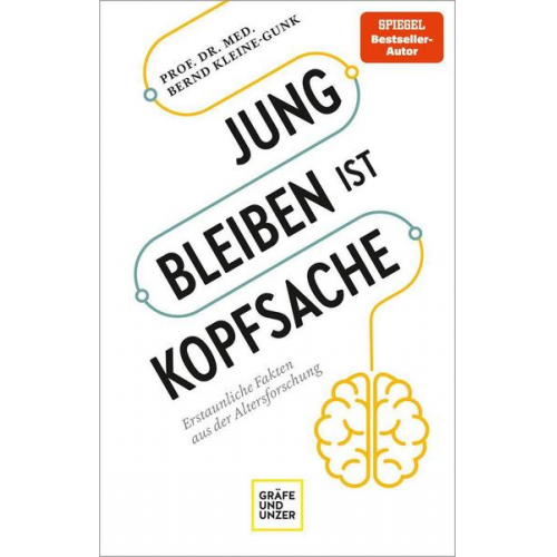 Bernd Kleine-Gunk - Jung bleiben ist Kopfsache