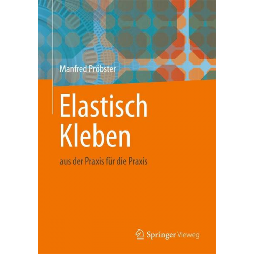 Manfred Pröbster - Elastisch Kleben