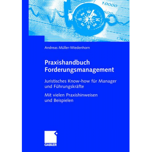 Andreas Müller-Wiedenhorn - Praxishandbuch Forderungsmanagement