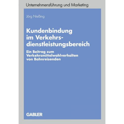 Jörg Niessing - Kundenbindung im Verkehrsdienstleistungsbereich