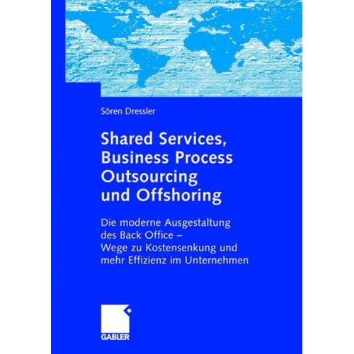 Sören Dressler - Shared Services, Business Process Outsourcing und Offshoring