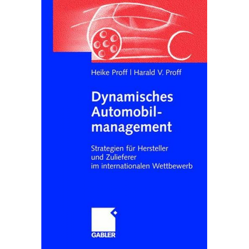 Harald Proff & Heike Proff - Dynamisches Automobilmanagement