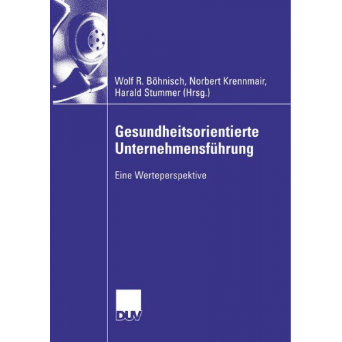 Wolf R. Böhnisch & Norbert Krennmair & Harald Stummer - Gesundheitsorientierte Unternehmensführung