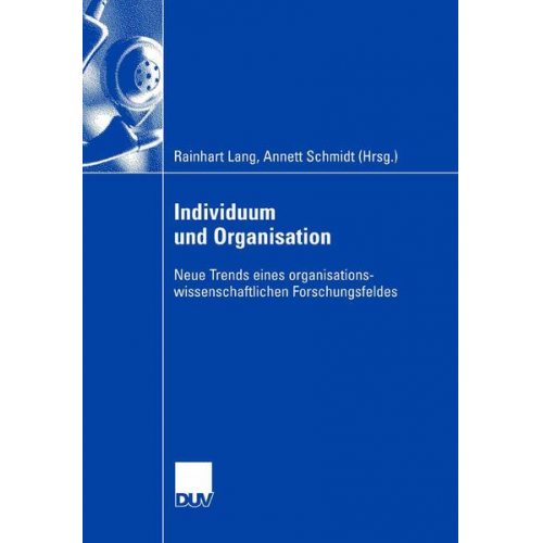 Rainhart Lang & Annett Schmidt - Individuum und Organisation