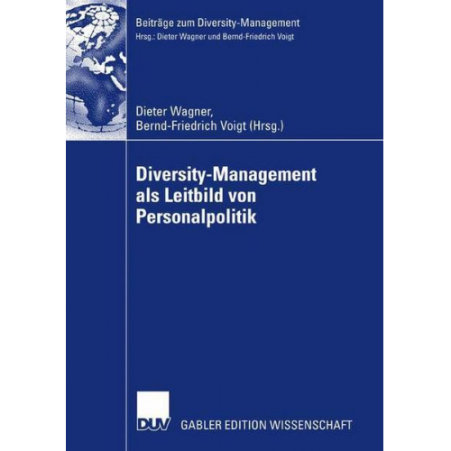 Bernd Voigt & Dieter Wagner - Diversity-Management als Leitbild von Personalpolitik